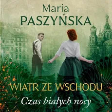 Czas białych nocy - Maria Paszyńska
