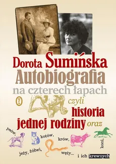 Autobiografia na czterech łapach - Dorota Sumińska