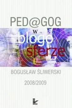 Ped@gog w blogosferze - II - Bogusław Śliwerski