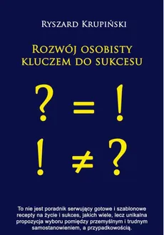 Rozwój osobisty kluczem do sukcesu - Ryszard Krupiński