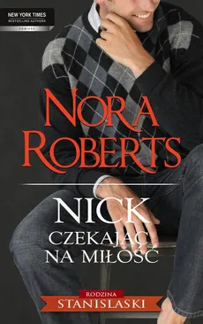 Nick Czekając na miłość - Nora Roberts