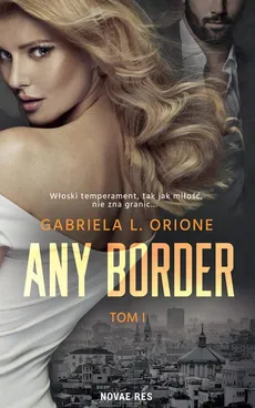 Any Border Tom 1 - Gabriela L. Orione