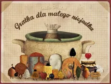 Gratka dla małego niejadka - Emilia Dziubak