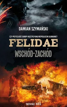 Felidae Wschód-Zachód - Damian Szymański