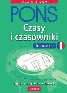 Czasy i czasowniki francuskie - Pascale Rousseau