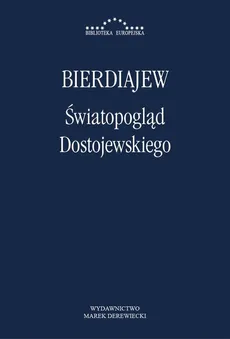 Światopogląd Dostojewskiego - Mikołaj Bierdiajew