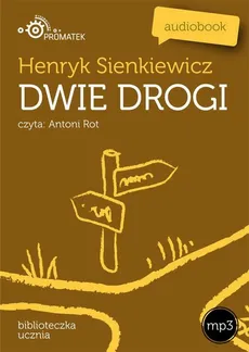 Dwie drogi - Henryk Sienkiewicz