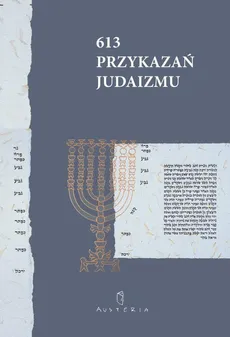 613 Przykazań Judaizmu oraz Siedem przykazań rabinicznych i Siedem przykazań dla potomków Noacha - Opracowanie zbiorowe, Praca zbiorowa