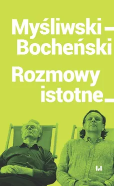 Myśliwski-Bocheński Rozmowy istotne - Tomasz Bocheński
