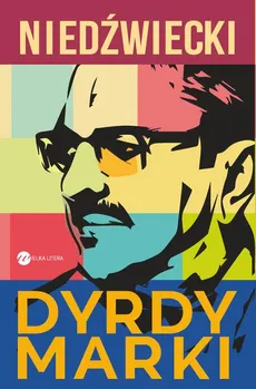 DyrdyMarki - Marek Niedźwiecki