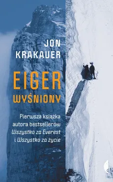 Eiger wyśniony - Jon Krakauer