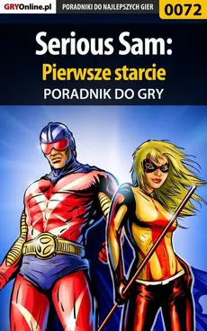 Serious Sam: Pierwsze starcie - poradnik do gry - Piotr Szczerbowski