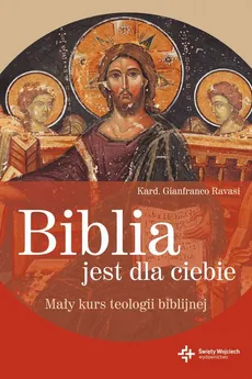 Biblia jest dla ciebie - Gianfranco Ravassi
