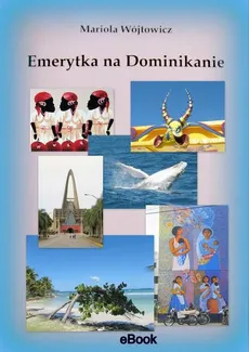 Emerytka na Dominikanie - Mariola Wójtowicz