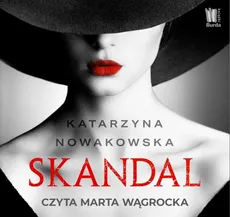 Skandal - Katarzyna Nowakowska