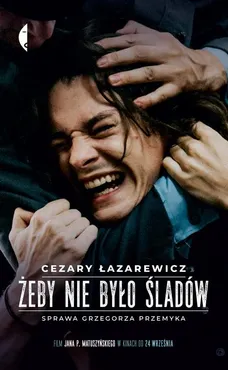 Żeby nie było śladów - Cezary Łazarewicz