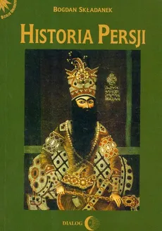 Historia Persji tom 3 - Bogdan Składanek