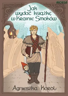 Jak wydać książkę w Krainie Smoków - Agnieszka Korol