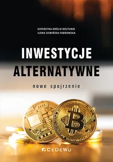 Inwestycje alternatywne - Katarzyna Królik-Kołtuniuk, Ilona Skibińska-Fabrowska
