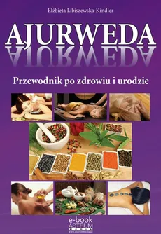 Ajurweda - Elżbieta Libiszewska-Kindler