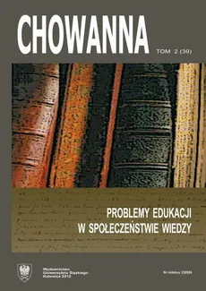 „Chowanna” 2012. R. 55(69). T. 2 (39): Problemy edukacji w społeczeństwie wiedzy - 29 Edukacja w placówkach penitencjarnych (opinie, interpretacje pedagogiczne)