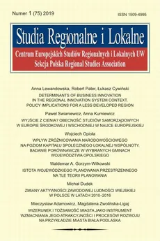 Studia Regionalne i Lokalne nr 1(75)/2019 - Anna Kurniewicz, Anna Lewandowska, Łukasz Cywiński, Magdalena Zwolińska-Ligaj, Michał Dudek, Mieczysław Adamowicz, Paweł Swianiewicz, Robert Pater, Waldemar A. Gorzym-Wilkowski, Wojciech Opioła