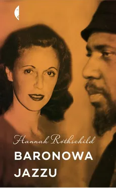 Baronowa jazzu - Hannah Rothschild
