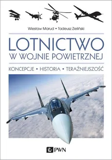 Lotnictwo w wojnie powietrznej - Outlet - Wiesław Marud, Tadeusz Zieliński