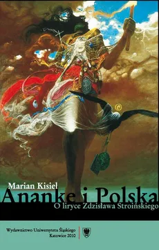 Ananke i Polska - 05 Ponura polskość, O wierszu Polska - Marian Kisiel