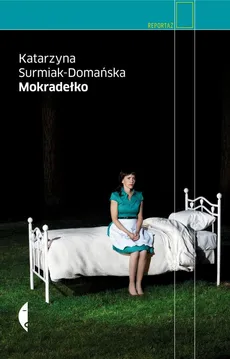 Mokradełko - Katarzyna Surmiak-Domańska