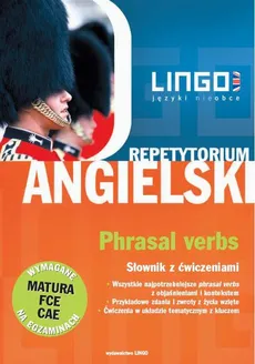 Angielski. Phrasal verbs. Słownik z ćwiczeniami - Alisa Mitchel-Masiejczyk, Dorota Koziarska
