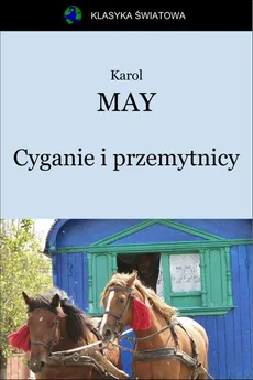Cyganie i przemytnicy - Karol May