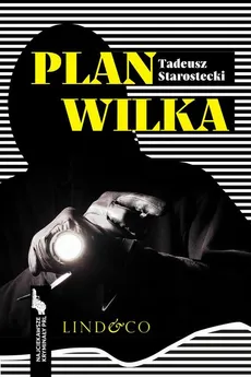 Plan Wilka. Najciekawsze kryminały PRL. Tom 1 - Tadeusz Starostecki