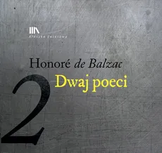 Dwaj poeci 2 - Honoriusz Balzac