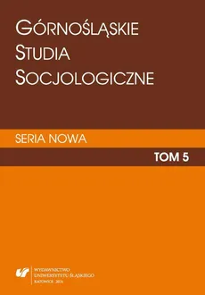 „Górnośląskie Studia Socjologiczne. Seria Nowa”. T. 5 - 07 A Study of Intergenerational Relations
