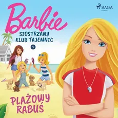 Barbie - Siostrzany klub tajemnic 1 - Plażowy rabuś - Mattel