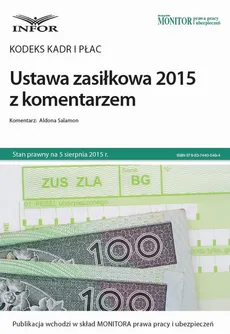 Kodeks kadr i płac  Ustawa zasiłkowa 2015 z komentarzem  - Aldona Salamon