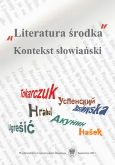 "Literatura środka" - 02 Dubravki Ugrešić poszukiwania literatury środka