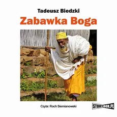 Zabawka Boga - Tadeusz Biedzki