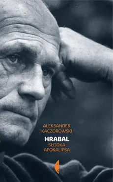 Hrabal - Aleksander Kaczorowski
