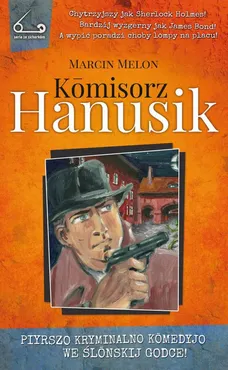 Komisorz Hanusik 1 - Marcin Melon