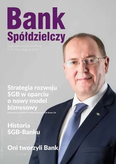 Bank Spółdzielczy nr 5/582, listopad 2015 - Eugeniusz Gostomski, Janusz Orłowski, Piotr Górski, Roman Szewczyk