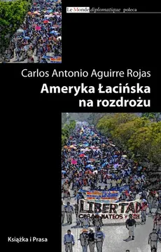 Ameryka Łacińska na rozdrożu - Carlos Antonio