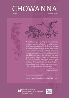 „Chowanna” 2015. T. 2 (45): Kultura wizualna – konteksty edukacyjne - 09 Część monograficzna: Pomaluj mnie na czerwono-niebiesko. O barwach w optyce dziecięcej