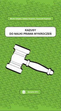 Kazusy do nauki prawa wykroczeń - Izabela Nowicka, Marek Gałązka, Romuald Kupiński