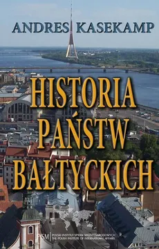 Historia państw bałtyckich - Andres Kasekamp