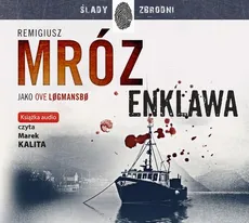 Enklawa - Ove Logmansbo, Remigiusz Mróz
