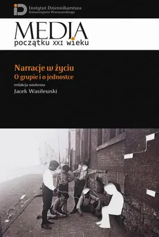 Narracje w życiu - Jacek Wasilewski