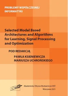 Selected Model Based Architectures and Algorithms for Learning, Signal Processing and Optimization