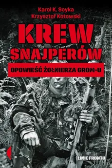 Krew snajperów - Karol K. Soyka, Krzysztof Kotowski